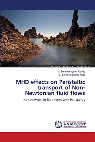 Stock image for MHD effects on Peristaltic transport of Non-Newtonian fluid flows: Non-Newtonian fluid flows with Peristalisis for sale by Lucky's Textbooks
