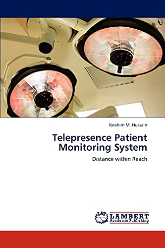 9783659206337: Telepresence Patient Monitoring System