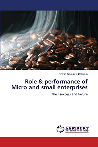 9783659208263: Role & performance of Micro and small enterprises: Their success and failure