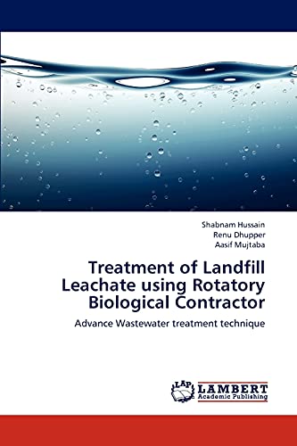Stock image for Treatment of Landfill Leachate using Rotatory Biological Contractor for sale by Chiron Media