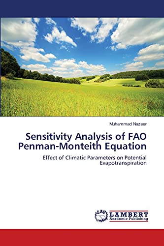 9783659209789: Sensitivity Analysis of FAO Penman-Monteith Equation: Effect of Climatic Parameters on Potential Evapotranspiration