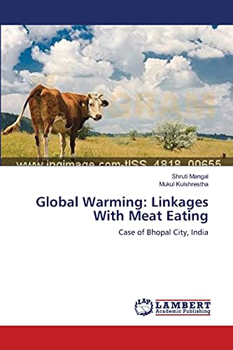 9783659210259: Global Warming: Linkages With Meat Eating: Case of Bhopal City, India