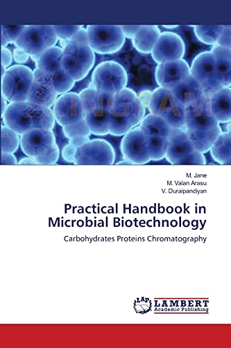 9783659210488: Practical Handbook in Microbial Biotechnology: Carbohydrates Proteins Chromatography