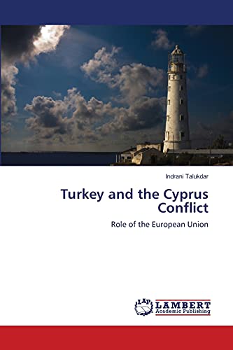 9783659210976: Turkey and the Cyprus Conflict: Role of the European Union