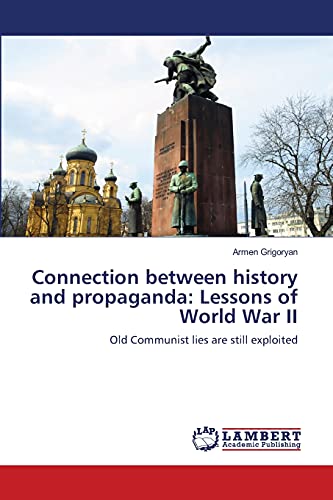 Stock image for Connection between history and propaganda: Lessons of World War II for sale by Chiron Media