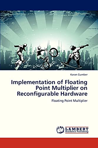 9783659214523: Implementation of Floating Point Multiplier on Reconfigurable Hardware: Floating Point Multiplier