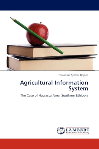 Stock image for Agricultural Information System: The Case of Hawassa Area, Southern Ethiopia for sale by Lucky's Textbooks