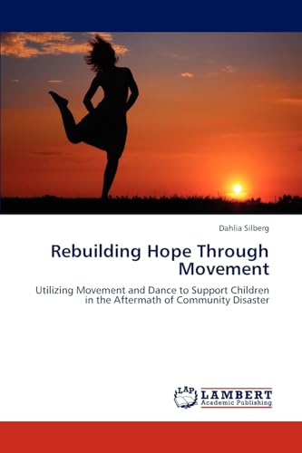 Stock image for Rebuilding Hope Through Movement for sale by Chiron Media