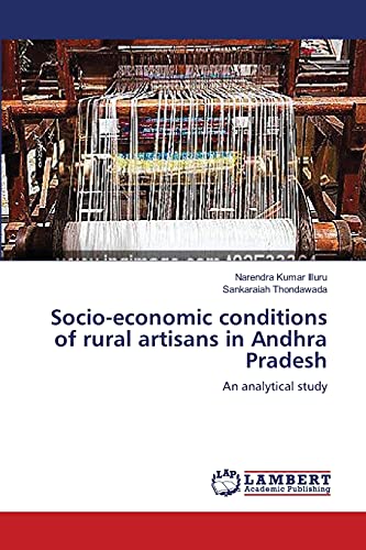 Stock image for Socio-economic conditions of rural artisans in Andhra Pradesh: An analytical study for sale by Lucky's Textbooks