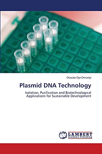 Stock image for Plasmid DNA Technology: Isolation, Purification and Biotechnological Applications for Sustainable Development for sale by Lucky's Textbooks
