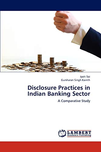 Stock image for Disclosure Practices in Indian Banking Sector: A Comparative Study for sale by Lucky's Textbooks