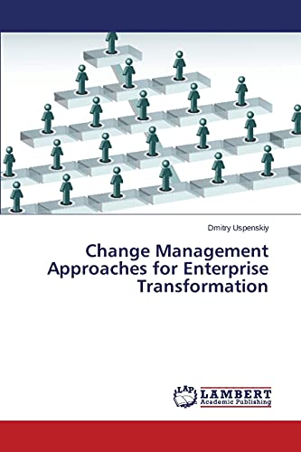 Stock image for Change Management Approaches for Enterprise Transformation for sale by Ria Christie Collections