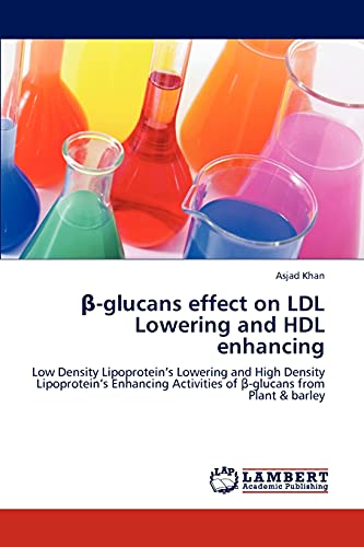 Beispielbild fr Glucans Effect on LDL Lowering and Hdl Enhancing zum Verkauf von Chiron Media