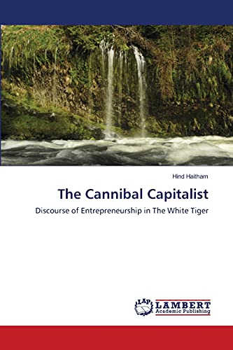 Stock image for The Cannibal Capitalist for sale by Chiron Media