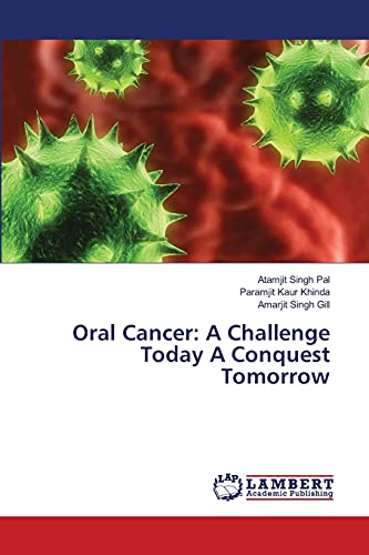 Stock image for Oral Cancer: A Challenge Today A Conquest Tomorrow for sale by Lucky's Textbooks