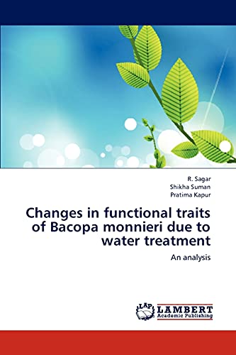 Changes in functional traits of Bacopa monnieri due to water treatment : An analysis - R. Sagar