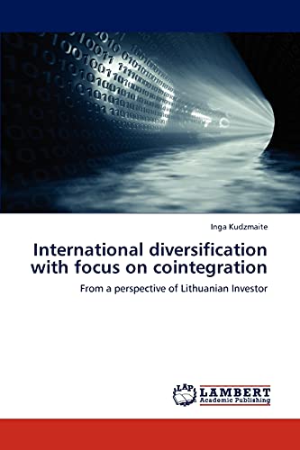 Stock image for International diversification with focus on cointegration: From a perspective of Lithuanian Investor for sale by Lucky's Textbooks