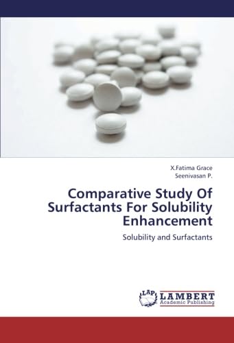 Stock image for Comparative Study Of Surfactants For Solubility Enhancement: Solubility And Surfactants for sale by Revaluation Books