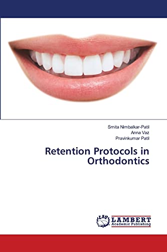 Stock image for Retention Protocols in Orthodontics for sale by Lucky's Textbooks