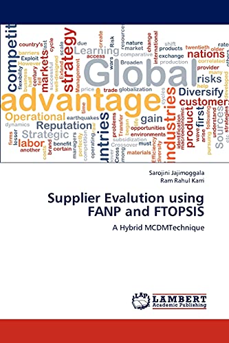 Stock image for Supplier Evalution using FANP and FTOPSIS: A Hybrid MCDMTechnique for sale by Lucky's Textbooks