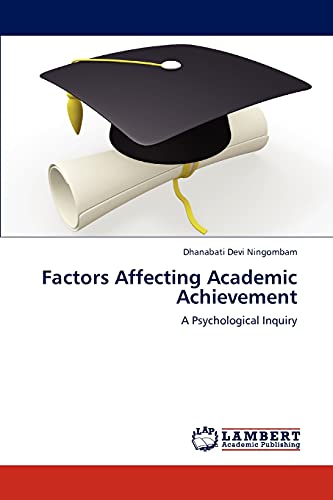 9783659237812: Factors Affecting Academic Achievement: A Psychological Inquiry