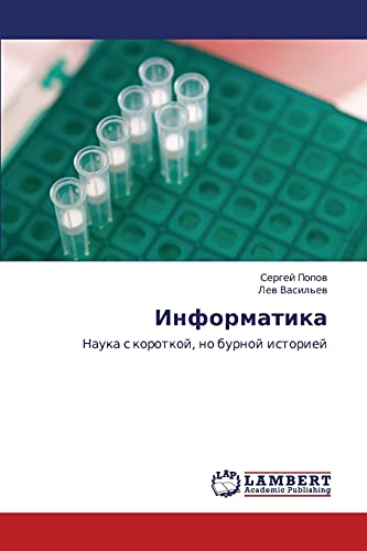 Stock image for Informatika: Nauka s korotkoy, no burnoy istoriey (Russian Edition) for sale by Lucky's Textbooks