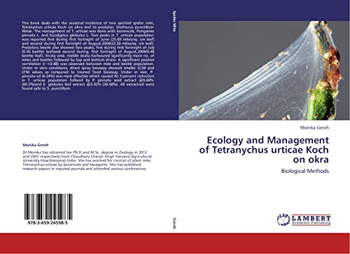 9783659245985: Ecology and Management of Tetranychus urticae Koch on okra: Biological Methods