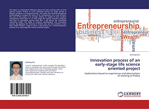 9783659247941: Innovation process of an early-stage life science oriented project: Implications based on experiences and observations of working at ProZea