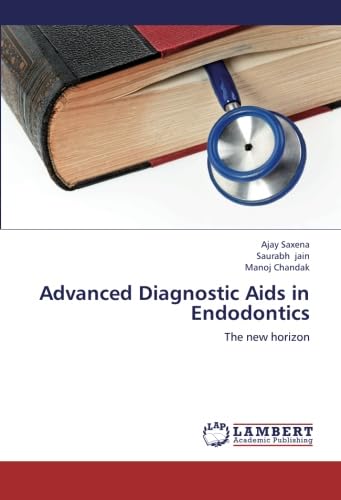 Stock image for Advanced Diagnostic Aids In Endodontics: The New Horizon for sale by Revaluation Books