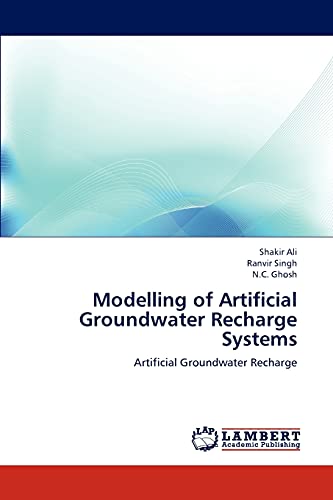 Beispielbild fr Modelling of Artificial Groundwater Recharge Systems: Artificial Groundwater Recharge zum Verkauf von Lucky's Textbooks