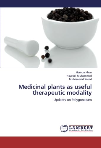 9783659256141: Medicinal plants as useful therapeutic modality: Updates on Polygonatum