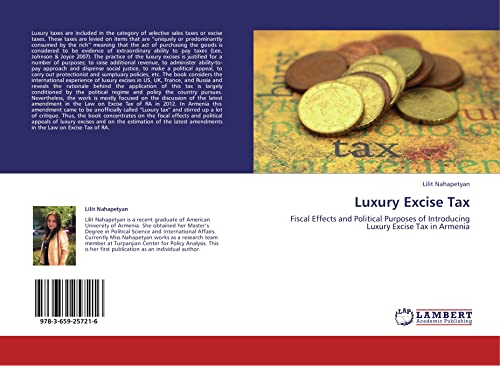 Luxury Excise Tax : Fiscal Effects and Political Purposes of Introducing Luxury Excise Tax in Armenia - Lilit Nahapetyan