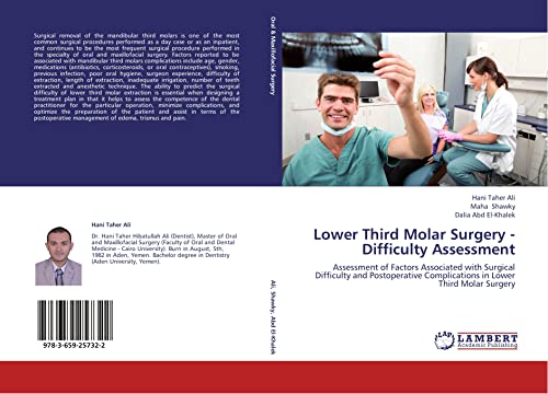 Lower Third Molar Surgery - Difficulty Assessment - Ali, Hani Taher / Shawky, Maha