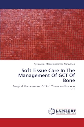 Soft Tissue Care in the Management of Gct of Bone - Madathiparambil Narayanan Ajithkumar