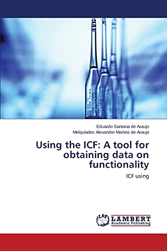 Imagen de archivo de Using the ICF: A tool for obtaining data on functionality: ICF using a la venta por Lucky's Textbooks