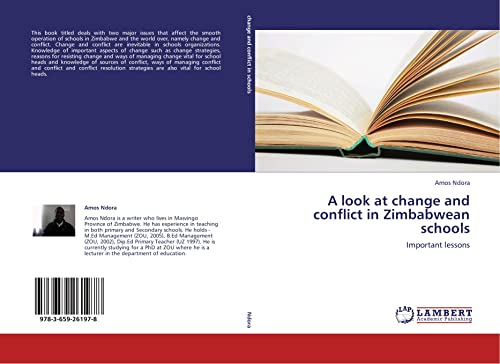 Beispielbild fr A Look At Change And Conflict In Zimbabwean Schools: Important Lessons zum Verkauf von Revaluation Books