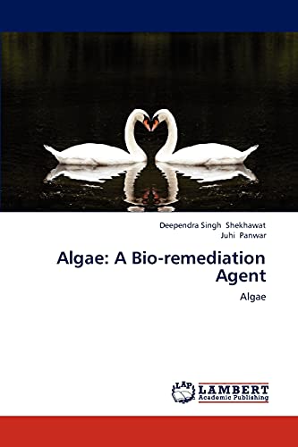 Stock image for Algae: A Bio-Remediation Agent for sale by Ria Christie Collections