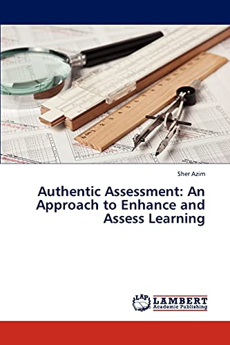 9783659263910: Authentic Assessment: An Approach to Enhance and Assess Learning