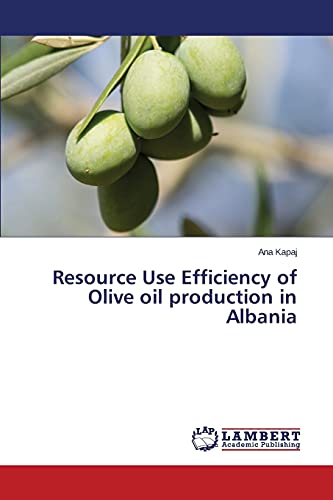 Beispielbild fr Resource Use Efficiency of Olive Oil Production in Albania zum Verkauf von Chiron Media