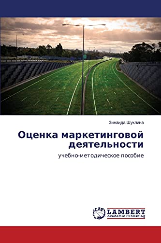 Stock image for Otsenka marketingovoy deyatel'nosti: uchebno-metodicheskoe posobie (Russian Edition) for sale by Lucky's Textbooks