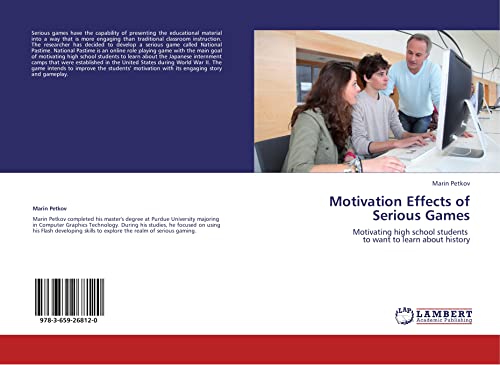 9783659268120: Motivation Effects of Serious Games: Motivating high school students to want to learn about history