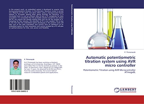 Imagen de archivo de Automatic potentiometric titration system using AVR micro controller: Potentiometric Titration using AVR Microcontroller ATmega8L a la venta por Revaluation Books