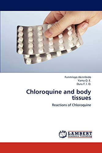 Beispielbild fr Chloroquine and body tissues: Reactions of Chloroquine zum Verkauf von Bahamut Media