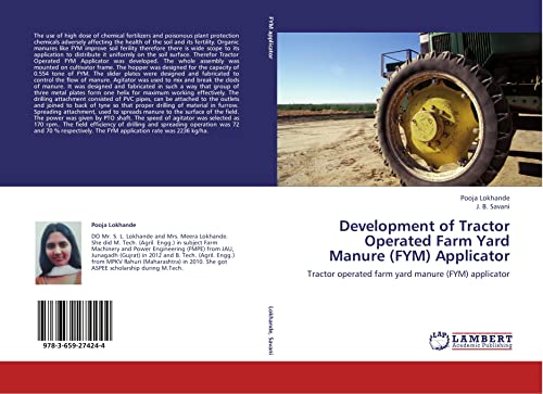 Imagen de archivo de Development Of Tractor Operated Farm Yard Manure (Fym) Applicator: Tractor Operated Farm Yard Manure (Fym) Applicator a la venta por Revaluation Books