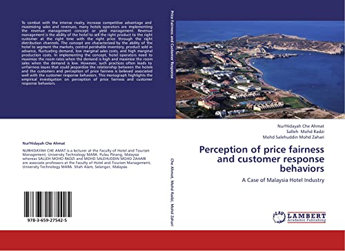 Imagen de archivo de Perception Of Price Fairness And Customer Response Behaviors: A Case Of Malaysia Hotel Industry a la venta por Revaluation Books