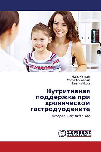 Imagen de archivo de Nutritivnaya podderzhka pri khronicheskom gastroduodenite: Enteral'noe pitanie (Russian Edition) a la venta por Lucky's Textbooks