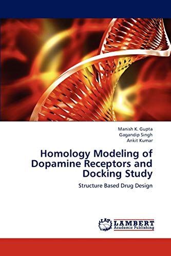 Stock image for Homology Modeling of Dopamine Receptors and Docking Study: Structure Based Drug Design for sale by Lucky's Textbooks