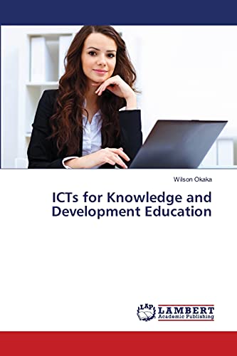 Stock image for ICTs for Knowledge and Development Education for sale by Ria Christie Collections