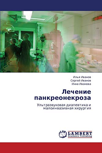 Stock image for Lechenie pankreonekroza: Ul'trazvukovaya diapevtika i maloinvazivnaya khirurgiya (Russian Edition) for sale by Lucky's Textbooks