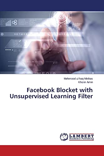 Stock image for Facebook Blocket with Unsupervised Learning Filter for sale by dsmbooks